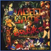 V.A. / VIDEO GAME BREAKS VOLUME 2