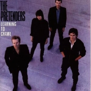 PRETENDERS / プリテンダーズ / LEARNING TO CRAWL