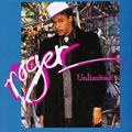 ROGER / ロジャー / UNLIMITED