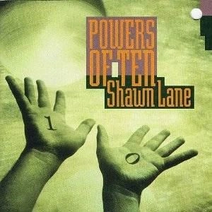 SHAWN LANE / ショーン・レイン / POWER OF TEN