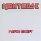 MONTROSE / モントローズ / PAPER MONEY