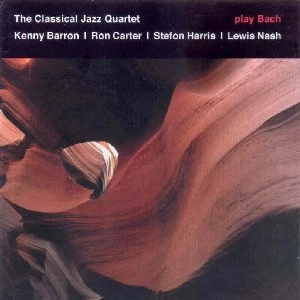 CLASSICAL JAZZ QUARTET / クラシカル・ジャズ・カルテット / PLAY BACH