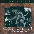 V.A. (ROCK'N'ROLL/ROCKABILLY) / ROCK'N'ROLL LIVE! THE GOLD ALBUM