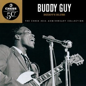 BUDDY GUY / バディ・ガイ / BUDDY'S BLUES : CHESS 50'S ANNIVERSARY BLUES