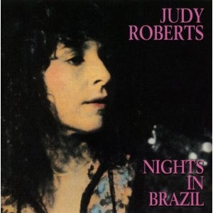 JUDY ROBERTS / ジュディ・ロバーツ / NIGHTS IN BRAZIL(CD) / NIGHTS IN BRAZIL