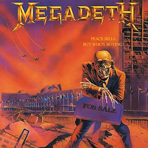 MEGADETH / メガデス / PEACE SELLS...BUT WHO'S BUYING?