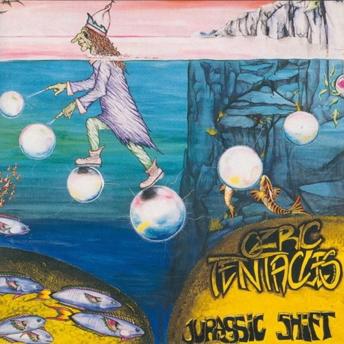 OZRIC TENTACLES / オズリック・テンタクルズ / JURASSIC SHIFT