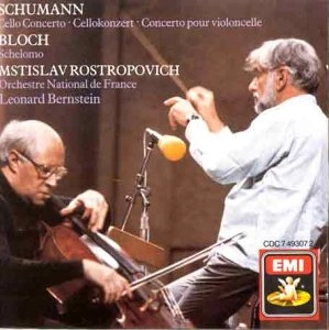 MSTISLAV ROSTROPOVICH / ムスティスラフ・ロストロポーヴィチ / SCHUMANN:CELLO CONCERTO / BLOCH:SCHELOMO