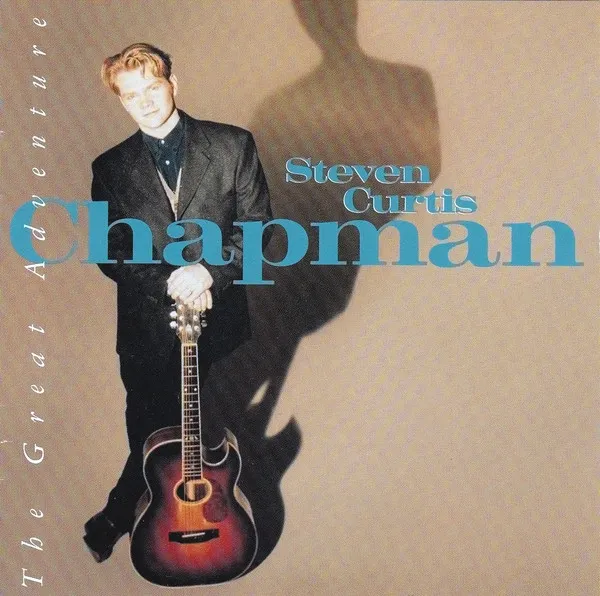 STEVEN CURTIS CHAPMAN / GREAT ADVENTURE