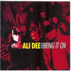 ALI DEE / BRING IT ON