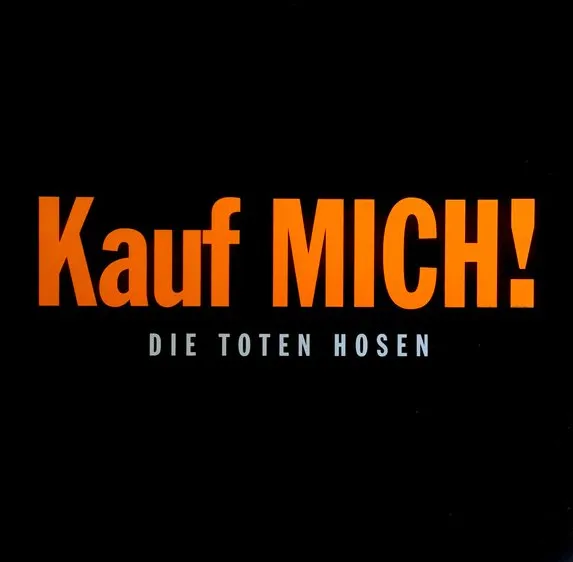 TOTEN HOSEN / KAUF MICH