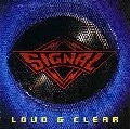 SIGNAL / シグナル / LOUD & CLEAR