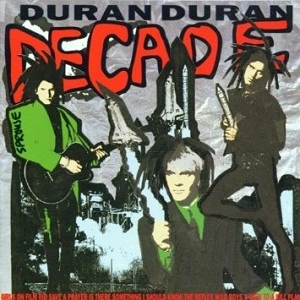 DURAN DURAN / デュラン・デュラン / "DECADE, THE BEST OF"