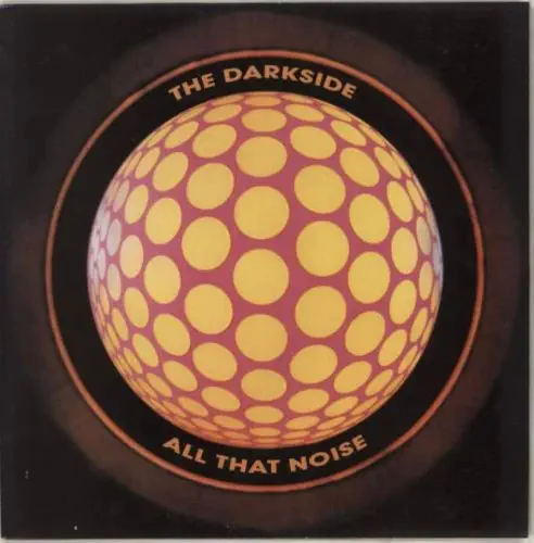 DARKSIDE / ALL THAT NOISE
