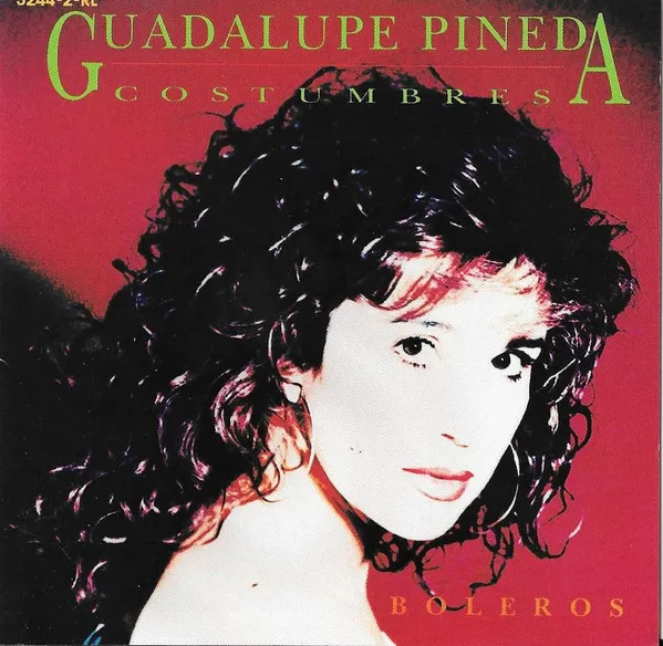 GUADALUPE PINEDA / グアダルーペ・ピネーダ / COSTUMBRES
