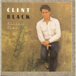 CLINT BLACK / クリント・ブラック / KILLIN TIME