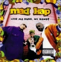 MAD KAP / LOOK MA DUKE NO HANDS