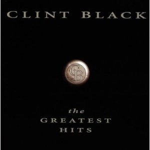 CLINT BLACK / クリント・ブラック / GREATEST HITS