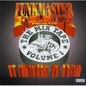 FUNKMASTER FLEX / ファンクマスター・フレックス / THE MIX TAPE VOLUME 1