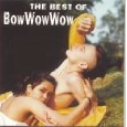 BOW WOW WOW / バウ・ワウ・ワウ / BEST OF BOW WOW WOW - CANADA