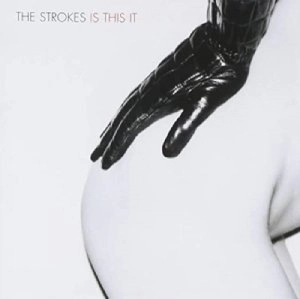 STROKES / ザ・ストロークス / IS THIS IT