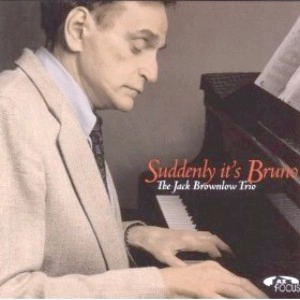JACK BROWNLOW / ジャック・ブラウンロウ / SUDDENLY IT'S BRUNO