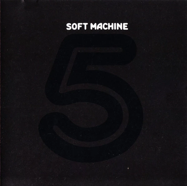 SOFT MACHINE / ソフト・マシーン / FIVE