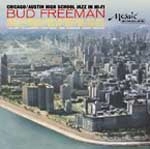 BUD FREEMAN / バド・フリーマン / CHICAGO/AUSTIN SCHOOL JAZZ IN HI-FI