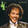 JOHNNY KEMP / ジョニー・ケンプ / JUST GOT PAID