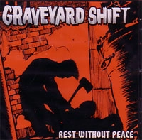 GRAVEYARD SHIFT / REST WITHOUT PEACE