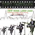 TONY PASTRANA / PRESENTS NEW YORK LATIN JAZZ