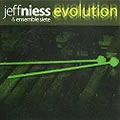JEFF NIESS / EVOLUTION