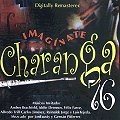 CHARANGA 76 / チャランガ76 / IMAGINATE