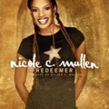 NICOLE C.MULLEN / REDEEMER: THE BEST OF NICOLE C.MULLEN