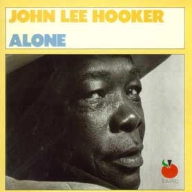 JOHN LEE HOOKER / ジョン・リー・フッカー / ALONE