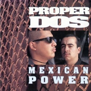 PROPER DOS / MEXICAN POWER