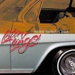 LATIN LINGO / HIP-HOP FROM LA RAZA