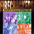 MASS PRODUCTION / マス・プロダクション / FIRECRACKERS:THE BEST OF