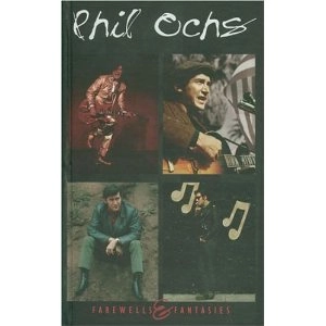 PHIL OCHS / フィル・オクス / FAREWELLS & FANTASIE