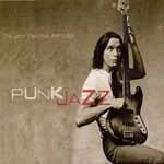 JACO PASTORIUS / ジャコ・パストリアス / PUNK JAZZ:THE JACO PASTORIUS ANTHOLOGY