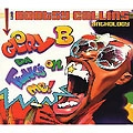 BOOTSY COLLINS / ブーツィー・コリンズ / GLORY B DA FUNK'S ON ME