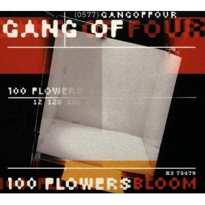 GANG OF FOUR / ギャング・オブ・フォー / 100 FLOWERS BLOOMING - U.S.A.