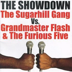 SUGARHILL GANG/GRANDMASTER FLA / SHOWDOWN