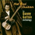 DANNY GATTON / ダニー・ガットン / HOT ROD GUITAR (ANTHOLOGY)