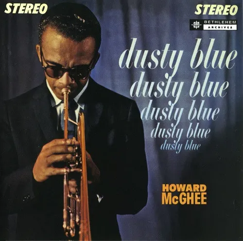HOWARD MCGHEE / ハワード・マギー / DUSTY BLUE