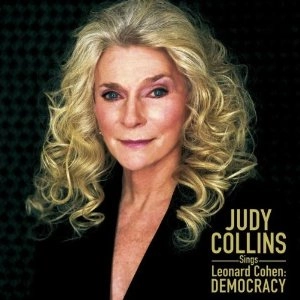 JUDY COLLINS / ジュディ・コリンズ / JUDY COLLINS SINGS LEONARD COHEN: DEMOCRACY