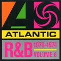 V.A. (ATLANTIC R&B) / VOL.8 ATLANTIC R&B 1947-1974: 1970-1974