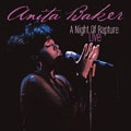ANITA BAKER / アニタ・ベイカー / NIGHT OF RAPTURE-LIVE