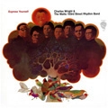 CHARLES WRIGHT & THE WATTS 103RD STREET RHYTHM  BAND / チャールズ・ライト & ワッツ・103rd・ストリート・リズム・バンド / EXPRESS YOURSELF