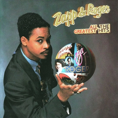 ZAPP & ROGER / ザップ&ロジャー / ALL THE GREATEST HITS / ALLTHEGREATEST HIT